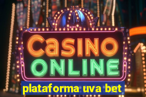 plataforma uva bet